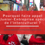 Pourquoi faire appel à une Junior- Entreprise spécialiste de l’interculturel ?